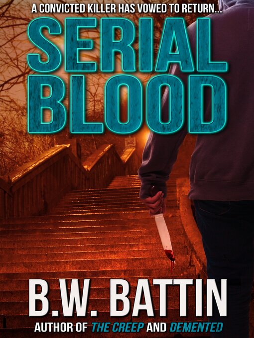 Title details for Serial blood by B.W. Batten - Available